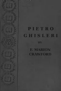 Pietro Ghisleri — F. Marion (Francis Marion) Crawford cover