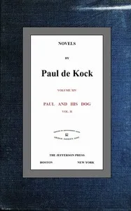 Paul and His Dog, v.2 (Novels of Paul de Kock Volume XIV) — Paul de Kock cover