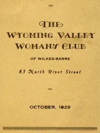 Program for October 1929: The Wyoming Valley Woman's Club of Wilkes-Barre — Pennsylvania) Wyoming Valley Woman's Club (Wilkes-Barre cover