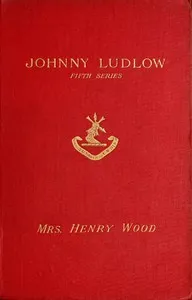 Johnny Ludlow, Fifth Series — Henry, Mrs. Wood cover