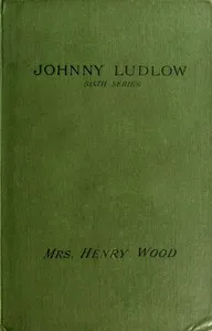 Johnny Ludlow, Sixth Series — Henry, Mrs. Wood cover