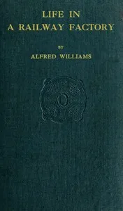 Life in a Railway Factory — Alfred Williams cover