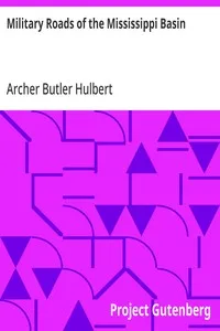 Military Roads of the Mississippi Basin — Archer Butler Hulbert cover