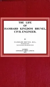 The life of Isambard Kingdom Brunel, Civil Engineer cover