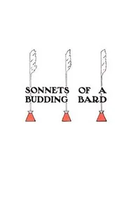 Sonnets of a Budding Bard cover