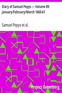 Diary of Samuel Pepys — Volume 09: January/February/March 1660-61 — Samuel Pepys cover