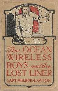 The Ocean Wireless Boys and the Lost Liner cover