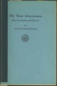 The Inner Consciousness: How to Awaken and Direct It cover