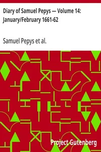 Diary of Samuel Pepys — Volume 14: January/February 1661-62 — Samuel Pepys cover