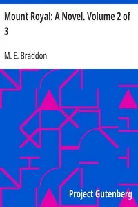 Mount Royal: A Novel. Volume 2 of 3 — M. E. (Mary Elizabeth) Braddon cover