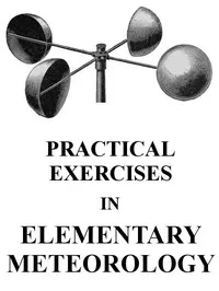 Practical Exercises in Elementary Meteorology — Robert DeCourcy Ward cover