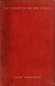 The Widow in the Bye Street — John Masefield cover