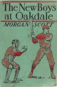 The New Boys at Oakdale — Morgan Scott cover