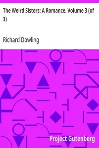 The Weird Sisters: A Romance. Volume 3 (of 3) — Richard Dowling cover