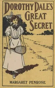 Dorothy Dale's Great Secret — Margaret Penrose cover