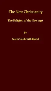 The New Christianity; or, The Religion of the New Age cover