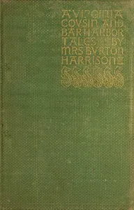 A Virginia Cousin, & Bar Harbor Tales — Burton, Mrs. Harrison cover