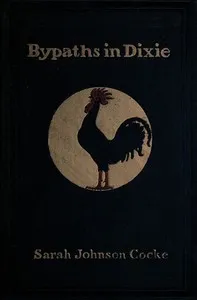 Bypaths in Dixie: Folk Tales of the South — Sarah Johnson Cocke cover