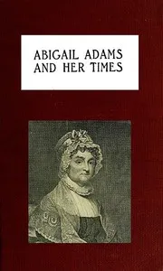Abigail Adams and Her Times cover
