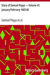 Diary of Samuel Pepys — Volume 41: January/February 1665-66 — Samuel Pepys cover