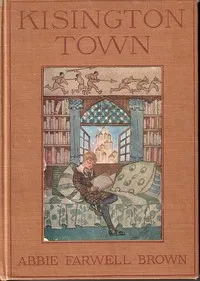 Kisington Town — Abbie Farwell Brown cover