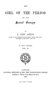 The Girl of the Period, and Other Social Essays, Vol. 2 (of 2) — E. Lynn (Elizabeth Lynn) Linton cover