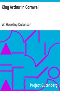 King Arthur in Cornwall — W. Howship (William Howship) Dickinson cover