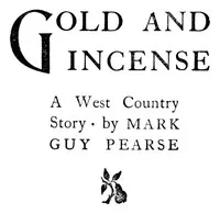 Gold and Incense: A West Country Story cover