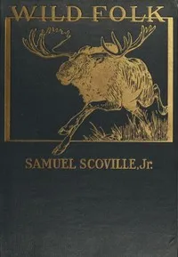 Wild Folk — Samuel Scoville cover