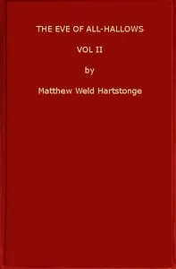 The Eve of All-Hallows; Or, Adelaide of Tyrconnel, v. 2 of 3 — Matthew Weld Hartstonge cover