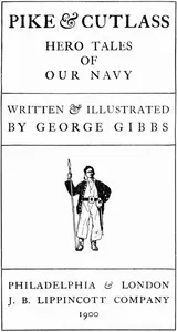 Pike & Cutlass: Hero Tales of Our Navy — George Gibbs cover