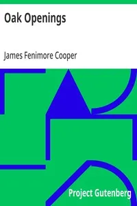 Oak Openings — James Fenimore Cooper cover