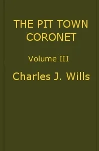 The Pit Town Coronet: A Family Mystery, Volume 3 (of 3) cover