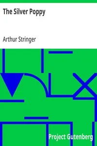 The Silver Poppy — Arthur Stringer cover