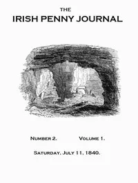 The Irish Penny Journal, Vol. 1 No. 02, July 11, 1840 cover