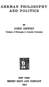 German philosophy and politics — John Dewey cover