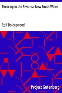 Shearing in the Riverina, New South Wales — Rolf Boldrewood cover