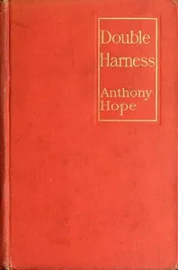 Double Harness — Anthony Hope cover
