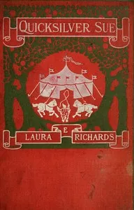 Quicksilver Sue — Laura Elizabeth Howe Richards cover