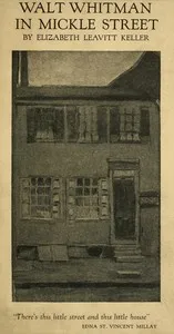 Walt Whitman in Mickle Street — Elizabeth Leavitt Keller cover