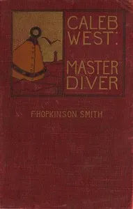 Caleb West, Master Diver — Francis Hopkinson Smith cover