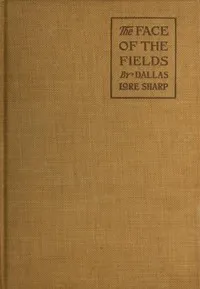 The Face of the Fields — Dallas Lore Sharp cover