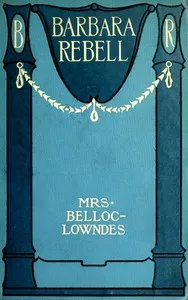 Barbara Rebell — Marie Belloc Lowndes cover