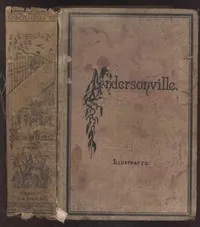 Andersonville: A Story of Rebel Military Prisons — Volume 2 — John McElroy cover