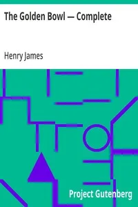 The Golden Bowl — Complete — Henry James cover