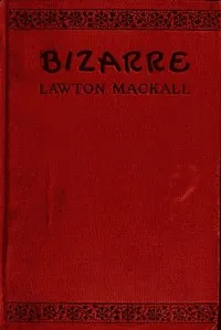 Bizarre — Lawton Mackall cover