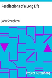 Recollections of a Long Life — John Stoughton cover