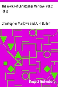 The Works of Christopher Marlowe, Vol. 2 (of 3) — Christopher Marlowe cover