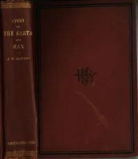 The Story of the Earth and Man — John William, Sir Dawson cover