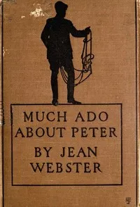 Much Ado About Peter — Jean Webster cover